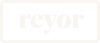 Reyor